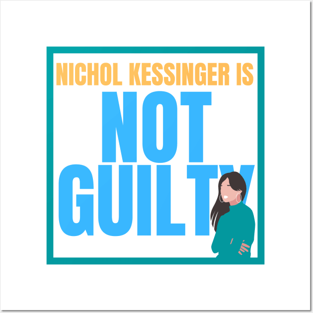 Chris Watts Nichol Kessinger Is Not Guilty Statement Opinion Wall Art by nathalieaynie